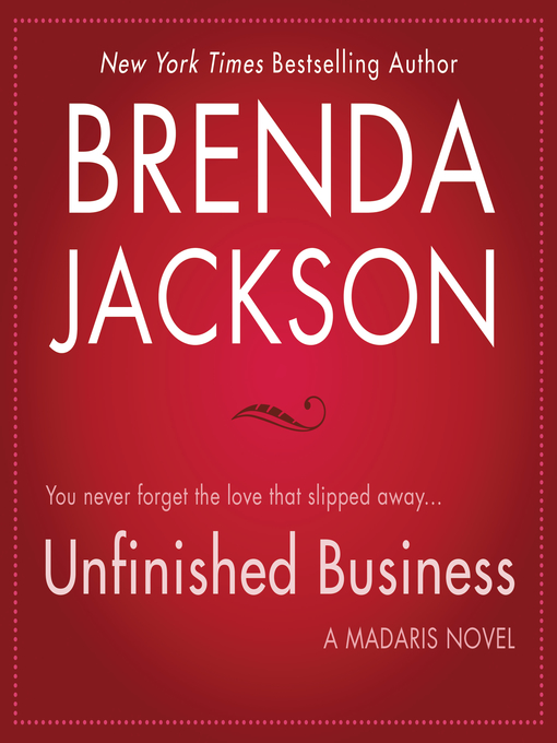 Title details for Unfinished Business by Brenda Jackson - Available